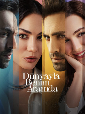 Dünyayla Benim Aramda